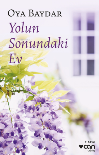 Yolun Sonundaki Ev | Oya Baydar | Can Yayınları