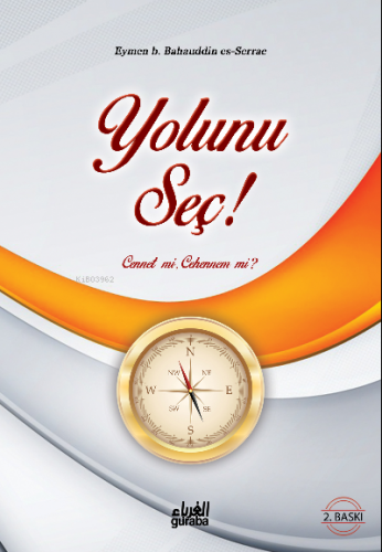 Yolunu Seç;Cennet mi Cehennem mi ? | Eymen b. Bahauddin es-Serrac | Gu