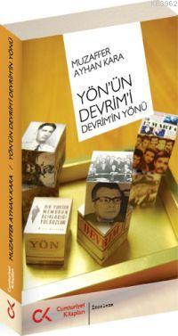 Yön´ün Devrim´i Devrim´in Yönü | Muzaffer Ayhan Kara | Cumhuriyet Kita