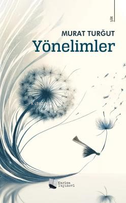 Yönelimler | Murat Turğut | Karina Kitap