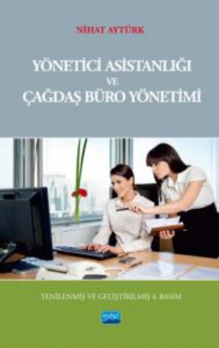 Yönetici Asistanlığı ve Çağdaş Büro Yönetimi | Nihat Aytürk | Nobel Ak