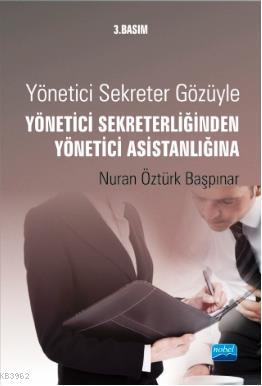 Yönetici Sekreter Gözüyle Yönetici Sekreterliğinden Yönetici Asistanlı