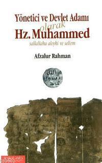 Yönetici ve Devlet Adamı Olarak Hz. Muhammed (s.a.v) | Afzalur Rahman 