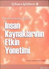 Yöneticiler İçin| İnsan Kaynaklarının Etkin Yönetimi | Asuman Uluçınar