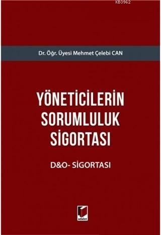 Yöneticilerin Sorumluluk Sigortası | Mehmet Çelebi Can | Adalet Yayıne