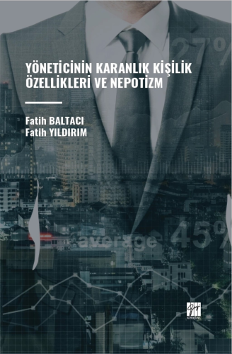 Yöneticinin Karanlık Kişilik Özellikleri Ve Nepotizm | Fatih Baltacı |