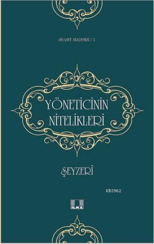 Yöneticinin Nitelikleri | Şeyzerî | İlke Yayıncılık