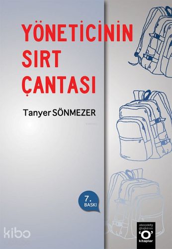 Yöneticinin Sırt Çantası | Tanyer Sönmezer | Okuyan Us Yayınları