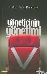 Yöneticinin Yönetimi | İsmet Barutçugil | Kariyer Yayınları