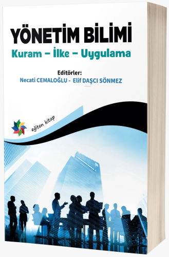 Yönetim Bilimi Kuram ;İlke – Uygulama | Necati Cemaloğlu | Eğiten Kita