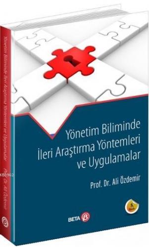 Yönetim Biliminde İleri Araştırma Yöntemleri ve | Ali Özdemir | Beta A