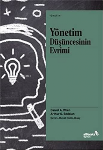 Yönetim Düşüncesinin Evrimi | Daniel A. Wren | Albaraka Yayınları