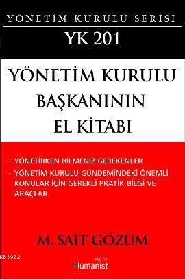 Yönetim Kurulu Başkanının El Kitabı | M. Sait Gözüm | Hümanist Kitap Y