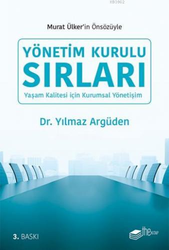 Yönetim Kurulu Sırları; Yaşam Kalitesi için Kurumsal Yönetişim | Yılma