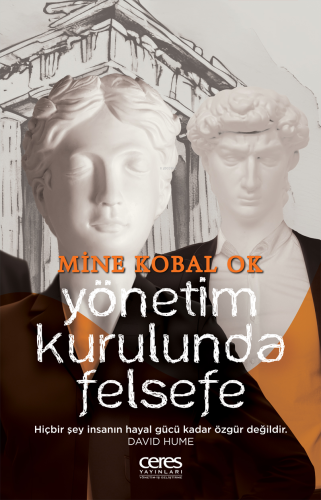 Yönetim Kurulunda Felsefe;Hiçbir Şey İnsanın Hayal Gücü Kadar Özgür De