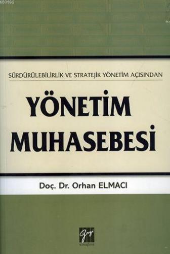 Yönetim Muhasebesi | Orhan Elmacı | Gazi Kitabevi