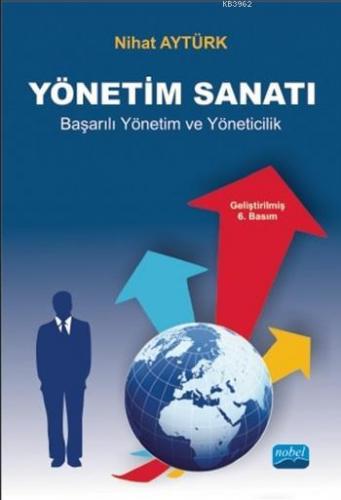 Yönetim Sanatı - Başarılı Yönetim ve Yöneticilik | Nihat Aytürk | Nobe