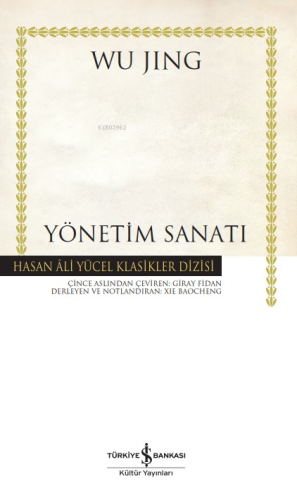 Yönetim Sanatı - Ciltli | Wu Jing | Türkiye İş Bankası Kültür Yayınlar