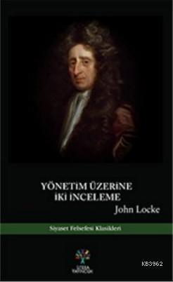 Yönetim Üzerine İki İnceleme | John Locke | Litera Yayıncılık