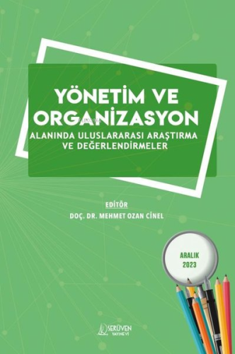 Yönetim ve Organizasyon Alanında Uluslararası Araştırma ve Değerlendir