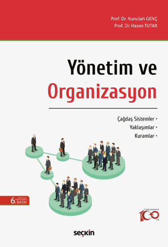 Yönetim ve Organizasyon;Çağdaş Sistemler – Yaklaşımlar – Kuramlar | Nu