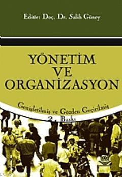 Yönetim ve Organizasyon | Salih Güney | Nobel Yayın Dağıtım