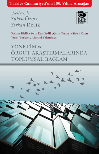 Yönetim ve Örgüt Çalışmalarında Toplumsal Bağlam | Serkan Dirlik | İmg