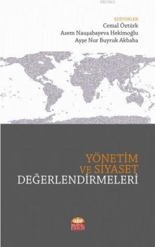 Yönetim ve Siyaset Değerlendirmeleri | Abzal Dosbolov | Nobel Bilimsel