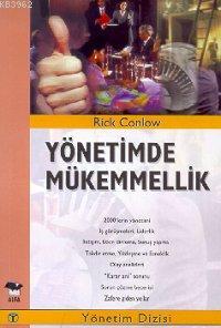 Yönetimde Mükemmellik | Rick Conlow | Alfa Basım Yayım Dağıtım