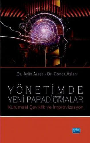 Yönetimde Yeni Paradigmalar; Kurumsal Çeviklik ve İmprovizasyon | Ayli