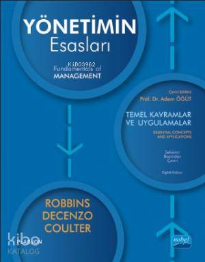 Yönetimin Esasları; Temel Kavramlar ve Uygulamalar | Stephan Robbins |