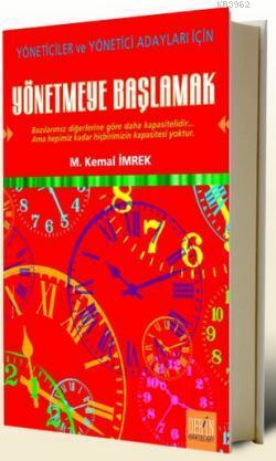 Yönetmeye Başlamak | M. Kemal İmrek | Derin Yayınları