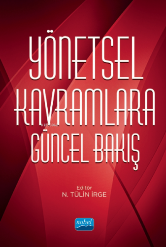 Yönetsel Kavramlara Güncel Bakış | Aynur Acer | Nobel Yayın Dağıtım