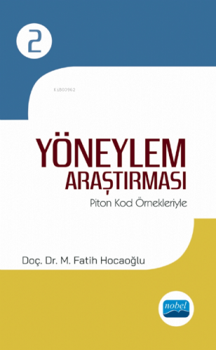 Yöneylem Araştırma- II / Piton Kod Örnekleriyle | M. Fatih Hocaoğlu | 