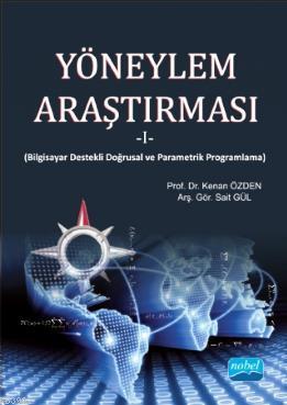 Yöneylem Araştırması; Bilgisayar Destekli Doğrusal ve Parametrik Progr