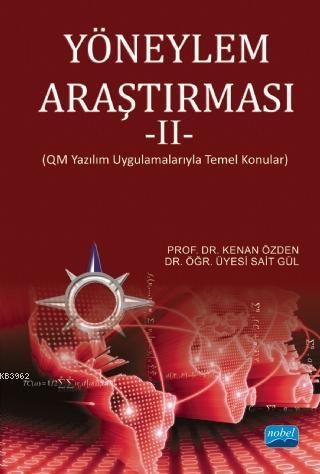 Yöneylem Araştırması - II; QM Yazılım Uygulamalarıyla Temel Konular | 