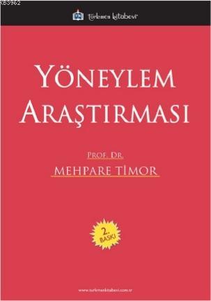 Yöneylem Araştırması | Mehpare Timor | Türkmen Kitabevi