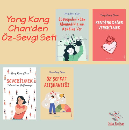 Yong Kang Chan'den Öz-Sevgi Seti | Yong Kang Chan | Sola Unitas Academ