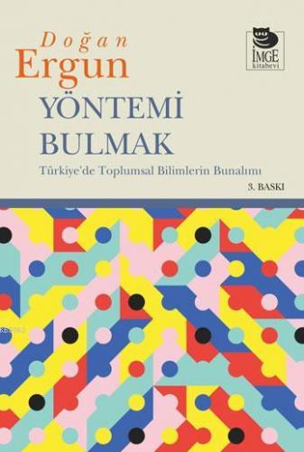 Yöntemi Bulmak | Doğan Ergun | İmge Kitabevi Yayınları