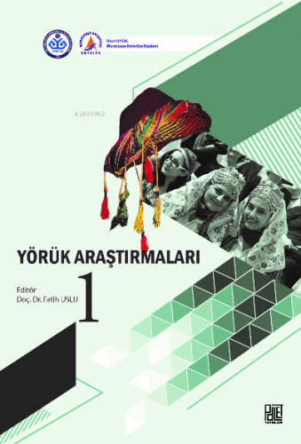 Yörük Araştırmaları -1 | Fatih Uslu | Palet Yayınları