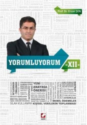 Yorumluyorum 12 | Ersan Şen | Seçkin Yayıncılık