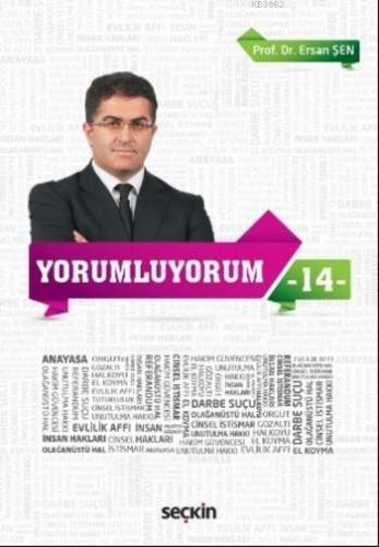 Yorumluyorum 14 | Ersan Şen | Seçkin Yayıncılık