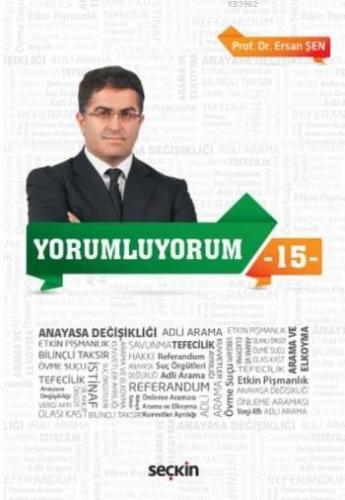 Yorumluyorum 15 | Ersan Şen | Seçkin Yayıncılık