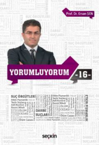 Yorumluyorum – 16 | Ersan Şen | Seçkin Yayıncılık