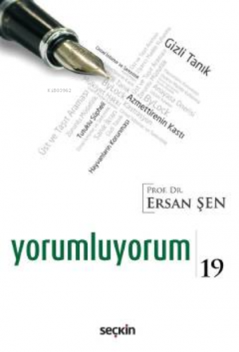 Yorumluyorum – 19 | Ersan Şen | Seçkin Yayıncılık