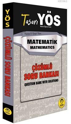 YÖS Matematik Çözümlü Soru Bankası | Kolektif | Tasarı Yayınları