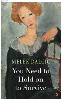 You Need to Hold on to Survive | Melek Dalgıç | Cinius Yayınları