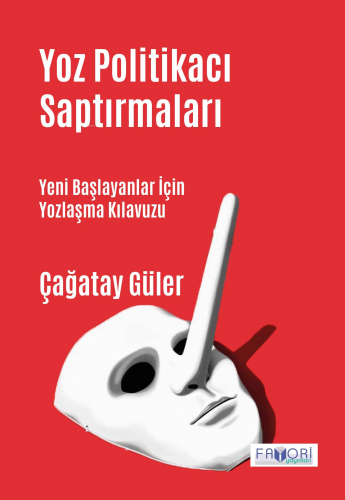 Yoz Politikacı Saptırmaları;Yeni Başlayanlara Yozlaşma Kılavuzu | Çağa