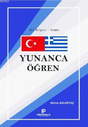 Yunanca Öğren | Merve Aslantaş | Pergole Yayınları