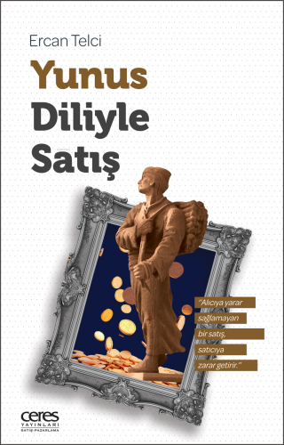 Yunus Diliyle Satış | Ercan Telci | Ceres Yayınları